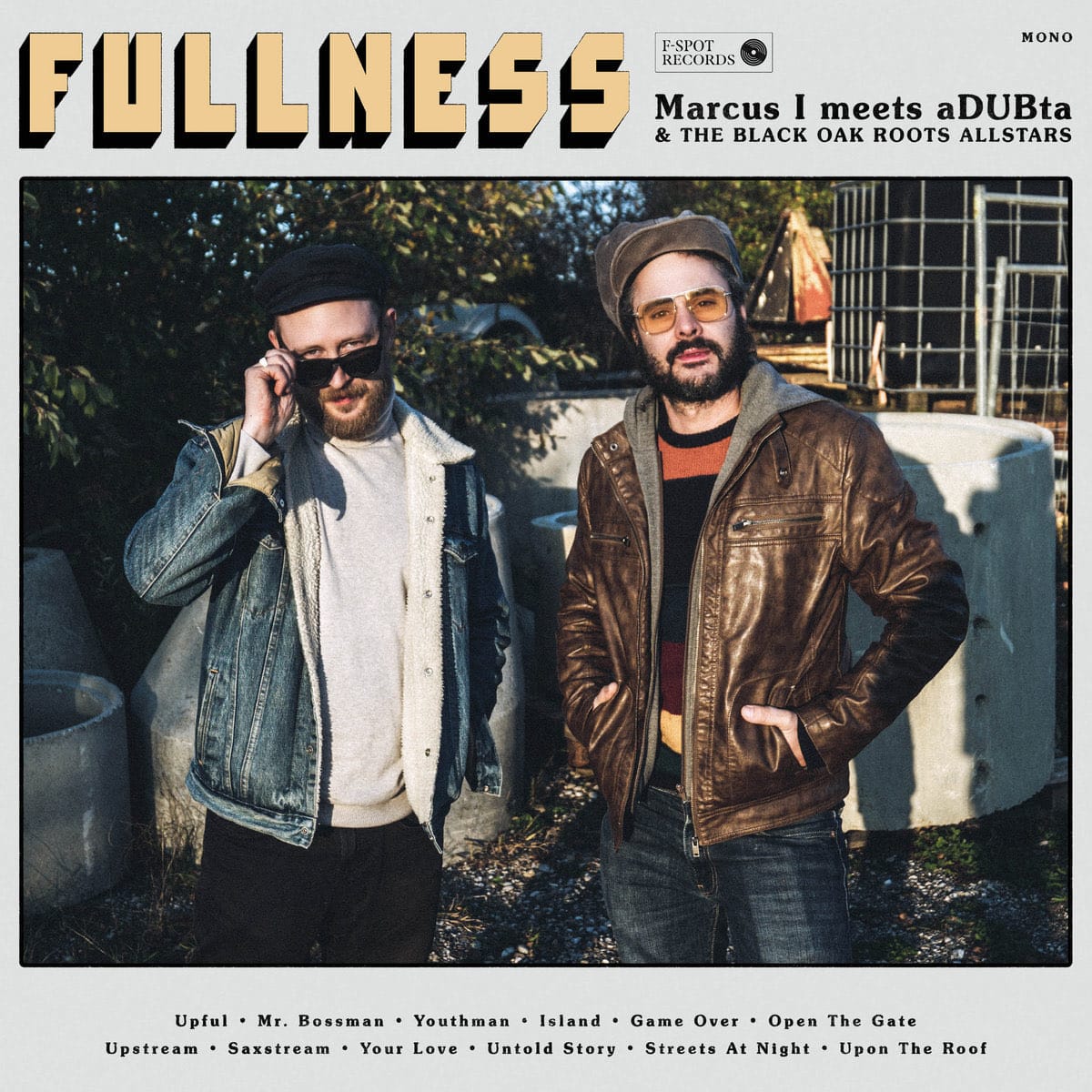 Fullness - Marcus I meets aDUBta & The Black Oak Roots Allstars - F-Spot Records - Release: 03/13/2026 Fullness - Marcus I meets aDUBta & The Black Oak Roots Allstars - F-Spot Records - Release: 03/13/2026