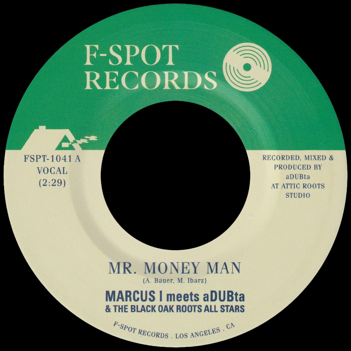 Mr. Moneyman / Version 7“ - Marcus I meets aDUBta & The Black Oak Roots Allstars - F-Spot Records - Release: 08/08/2025 Mr. Moneyman / Version 7“ - Marcus I meets aDUBta & The Black Oak Roots Allstars - F-Spot Records - Release: 08/08/2025